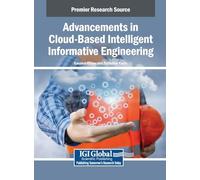 Advancements in Cloud-Based Intelligent Informative Engineering