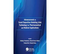 Advancements in Fused Deposition Modeling (FDM)Technology for Pharmaceutical and Medical Applications
