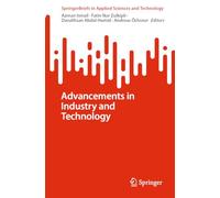 Advancements in Industry and Technology (SpringerBriefs in Applied Sciences and Technology)