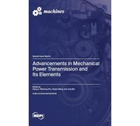Advancements in Mechanical Power Transmission and Its Elements