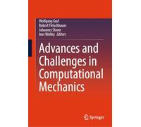 Advances and Challenges in Computational Mechanics