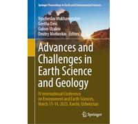 Advances and Challenges in Earth Science and Geology: IV International Conference on Environment and Earth Sciences, March 11-14, 2025, Karshi, ... in Earth and Environmental Sciences)