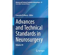 Advances and Technical Standards in Neurosurgery: Volume 49