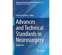 Advances and Technical Standards in Neurosurgery: Volume 50