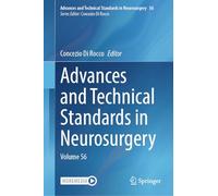 Advances and Technical Standards in Neurosurgery: Volume 56