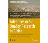 Advances in Air Quality Research in Africa: Proceedings of the First International Conference on Air Quality in Africa (ICAQ'Africa 2022) (Advances in Science, Technology & Innovation)