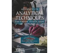 Advances in Analytical Techniques for Forensic Investigation