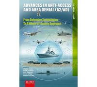 Advances in Anti-Access and Area Denial (A2/AD): From Defensive Technologies to A Whole-of-Society Approach: 2026 (NL Arms, 2026)