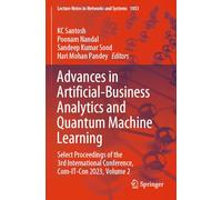 Advances in Artificial-Business Analytics and Quantum Machine Learning: Select Proceedings of the 3rd International Conference, Com-IT-Con 2023, Volume 2: 1053 (Lecture Notes in Networks and Systems)
