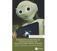 Advances in Artificial Intelligence for Healthcare Applications (Future Generation Information Systems)