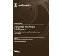 Advances in Artificial Intelligence: Models, Optimization, and Machine Learning, 2nd Edition