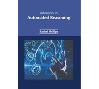 Advances in Automated Reasoning