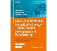 Advances in Automotive Production Technology - Digital Product Development and Manufacturing: Stuttgart Conference on Automotive Production (SCAP2024) (ARENA2036)