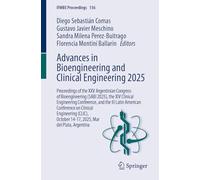 Advances in Bioengineering and Clinical Engineering 2025: Proceedings of the XXV Argentinian Congress of Bioengineering (SABI 2025), the XIV Clinical ... October 14-17, 2025, Mar del Plata, Argentina