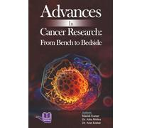 Advances In Cancer Research: From Bench To Bedside