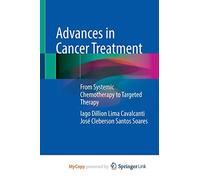 Advances in Cancer Treatment: From Systemic Chemotherapy to Targeted Therapy