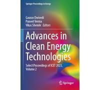 Advances in Clean Energy Technologies: Select Proceedings of ICET 2023, Volume 2 (Springer Proceedings in Energy)
