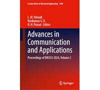 Advances in Communication and Applications: Proceedings of ERCICA 2024, Volume 2: 1398 (Lecture Notes in Electrical Engineering, 1398)