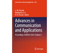 Advances in Communication and Applications: Proceedings of ERCICA 2024, Volume 2 (Lecture Notes in Electrical Engineering, 1398)