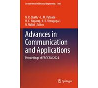 Advances in Communication and Applications: Proceedings of ERCICAM 2024: 1300 (Lecture Notes in Electrical Engineering, 1300)