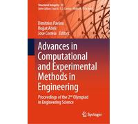 Advances in Computational and Experimental Methods in Engineering: Proceedings of the 2nd Olympiad in Engineering Science: 35 (Structural Integrity, 35)