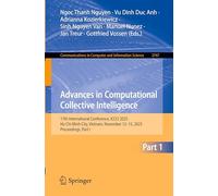Advances in Computational Collective Intelligence: 17th International Conference, ICCCI 2025, Ho Chi Minh City, Vietnam, November 12-15, 2025, ... in Computer and Information Science, 2747)