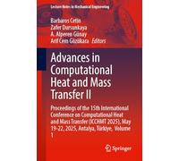 Advances in Computational Heat and Mass Transfer II: Proceedings of the 15th International Conference on Computational Heat and Mass Transfer (ICCHMT ... 1 (Lecture Notes in Mechanical Engineering)
