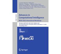 Advances in Computational Intelligence. MICAI 2025 International Workshops: HIS 2025, CIAPP 2025, WILE 2025, CHARAL 2025, ECSI 2025 Workshops, ... I (Lecture Notes in Computer Science, 16264)