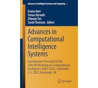 Advances in Computational Intelligence Systems: Contributions Presented at The 24th UK Workshop on Computational Intelligence (UKCI 2025), September ... in Intelligent Systems and Computing, 1)
