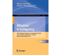 Advances in Computing: 19th Colombian Conference on Computing, CCC 2025, Cajica, Colombia, September 10-12, 2025, Revised Selected Papers, Part II: ... in Computer and Information Science, 2692)