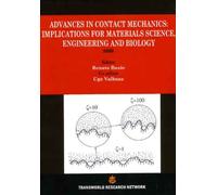 Advances in Contact Mechanics: Implications for Materials Science, Engineering and Biology 2006