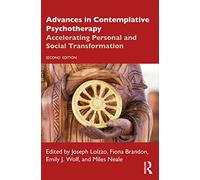 Advances in Contemplative Psychotherapy: Accelerating Personal and Social Transformation