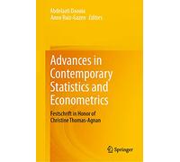 Advances in Contemporary Statistics and Econometrics: Festschrift in Honor of Christine Thomas-Agnan