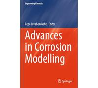 Advances in Corrosion Modelling (Engineering Materials)