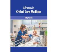 Advances in Critical Care Medicine