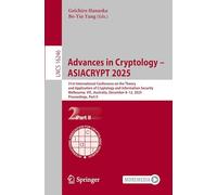 Advances in Cryptology - ASIACRYPT 2025: 31st International Conference on the Theory and Application of Cryptology and Information Security, ... II: 16246 (Lecture Notes in Computer Science)