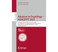Advances in Cryptology - ASIACRYPT 2025: 31st International Conference on the Theory and Application of Cryptology and Information Security, ... (Lecture Notes in Computer Science, 16249)