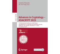 Advances in Cryptology - ASIACRYPT 2025: 31st International Conference on the Theory and Application of Cryptology and Information Security, ... (Lecture Notes in Computer Science, 16246)