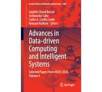 Advances in Data-Driven Computing and Intelligent Systems: Selected Papers from ADCIS 2024, Volume 4: 1445 (Lecture Notes in Networks and Systems, 1445)