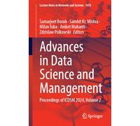 Advances in Data Science and Management: Proceedings of ICDSM 2024, Volume 2: 1478 (Lecture Notes in Networks and Systems, 1478)