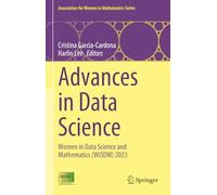 Advances in Data Science: Women in Data Science and Mathematics (WiSDM) 2023: 37 (Association for Women in Mathematics Series)