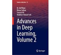 Advances in Deep Learning, Volume 2: 12 (Studies in Big Data, 12)