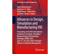 Advances in Design, Simulation and Manufacturing VIII (Lecture Notes in Mechanical Engineering)