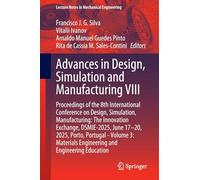 Advances in Design, Simulation and Manufacturing VIII: Proceedings of the 8th International Conference on Design, Simulation, Manufacturing: The ... (Lecture Notes in Mechanical Engineering)