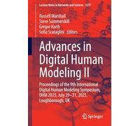 Advances in Digital Human Modeling II: Proceedings of the 9th International Digital Human Modeling Symposium, DHM 2025, July 29-31, 2025, ... (Lecture Notes in Networks and Systems, 1577)