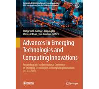 Advances in Emerging Technologies and Computing Innovations: Proceedings of First International Conference on Emerging Technologies and Computing ... Artificial Intelligence-Powered Applications)