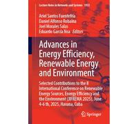 Advances in Energy Efficiency, Renewable Energy and Environment: Selected Contributions to the II International Conference on Renewable Energy ... (Lecture Notes in Networks and Systems, 1933)