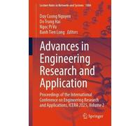 Advances in Engineering Research and Application: Proceedings of the International Conference on Engineering Research and Applications, ICERA 2025, ... (Lecture Notes in Networks and Systems, 1804)