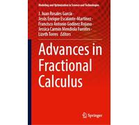 Advances in Fractional Calculus: 21 (Modeling and Optimization in Science and Technologies)