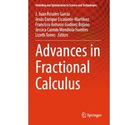 Advances in Fractional Calculus: 21 (Modeling and Optimization in Science and Technologies, 21)